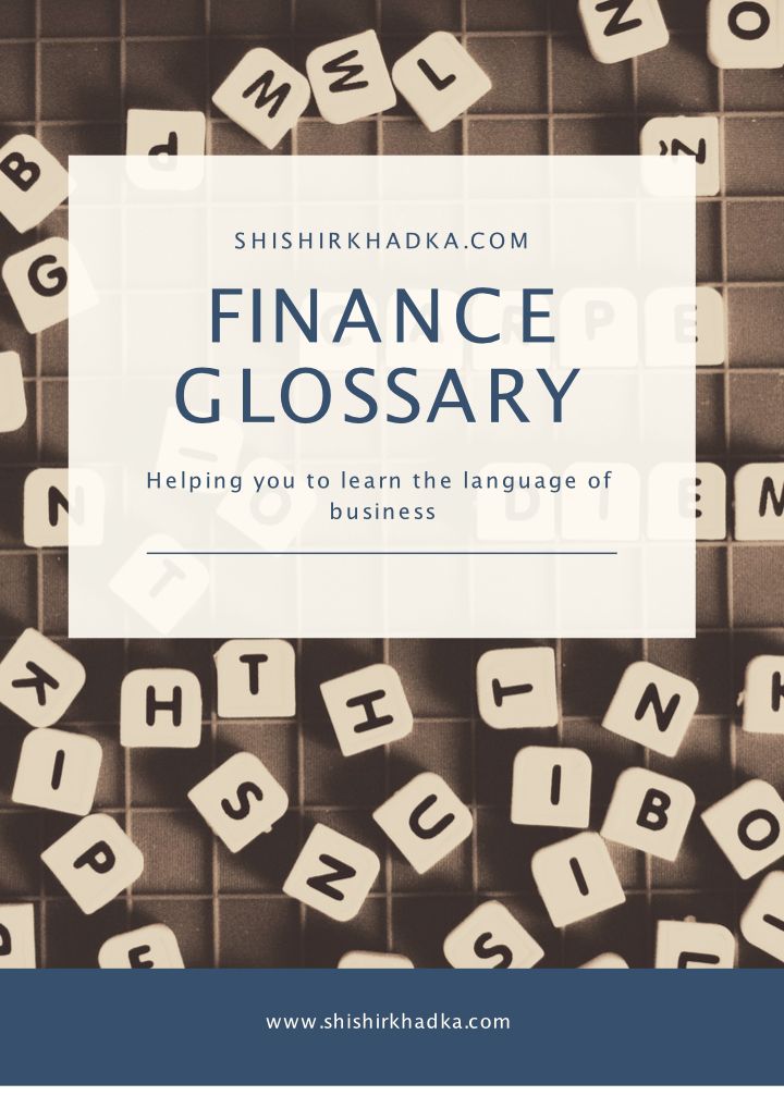 Finance Glossary - Shishir Khadka